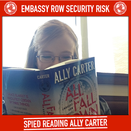 Embassy Row Security Risk! #AllyAmbassador #SpiedReadingAllyCarter